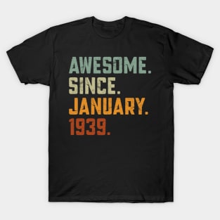 Awesome Since 1939 birthday T-Shirt